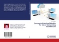 Cover: Conceptual Optimal Models for Cloud Computing Architecture - LAP Lambert Academic Publishing