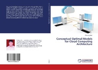 Enlarge image Cover: Conceptual Optimal Models for Cloud Computing Architecture - LAP Lambert Academic Publishing