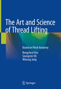 Enlarge image Cover: The Art and Science of Thread Lifting - Springer