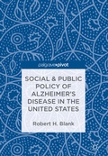 Cover: Social & Public Policy of Alzheimer's Disease in the United States - Palgrave Pivot
