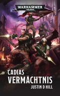 Cover: Warhammer 40.000 - Cadias Verm&auml;chtnis - Black Library