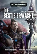 Cover: Warhammer 40.000 - Die Bestie erwacht 3 - Black Library