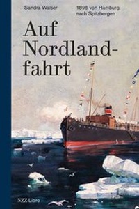 Abbildung von: Auf Nordlandfahrt - NZZ Libro ein Imprint der Schwabe Verlagsgruppe AG