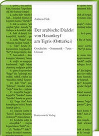 Abbildung von: Der arabische Dialekt von Hasankeyf am Tigris (Osttürkei) - Harrassowitz Verlag