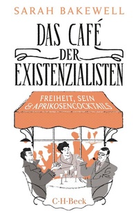 Abbildung von: Das Café der Existenzialisten - C.H.BECK