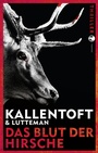 Cover: Das Blut der Hirsche - Tropen