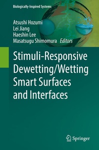 Enlarge image Cover: Stimuli-Responsive Dewetting/Wetting Smart Surfaces and Interfaces - Springer