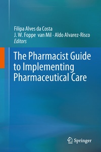 Enlarge image Cover: The Pharmacist Guide to Implementing Pharmaceutical Care - Springer