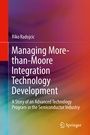 Cover: Managing More-than-Moore Integration Technology Development - Springer