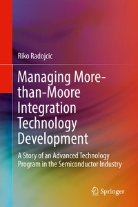 Enlarge image Cover: Managing More-than-Moore Integration Technology Development - Springer