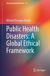 Abbildung von: Public Health Disasters: A Global Ethical Framework - Springer