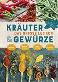 Cover: Das gro&szlig;e Lexikon der Kr&auml;uter und Gew&uuml;rze - Anaconda Verlag