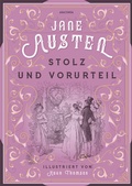 Cover: Jane Austen, Stolz und Vorurteil. Illustrierte Schmuckausgabe mit Goldpr&auml;gung - Anaconda Verlag