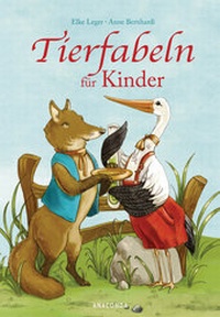 Enlarge image Cover: Tierfabeln für Kinder - Anaconda Verlag