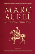Cover: Marc Aurel, Selbstbetrachtungen - Anaconda Verlag