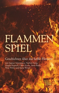 Enlarge image Cover: Flammenspiel - BoD - Books on Demand