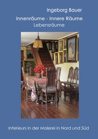 Abbildung von: Innenräume - innere Räume - Lebensräume - BoD - Books on Demand