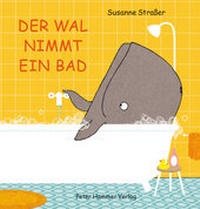 Enlarge image Cover: Der Wal nimmt ein Bad - Peter Hammer Verlag
