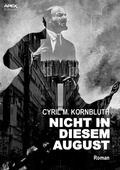 Cover: NICHT IN DIESEM AUGUST - BookRix