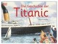 Cover: Die Geschichte der Titanic - Dorling Kindersley Verlag