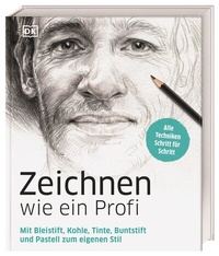 Abbildung von: Zeichnen wie ein Profi - Dorling Kindersley Verlag
