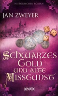 Cover: Schwarzes Gold und alte Missgunst - GRAFIT