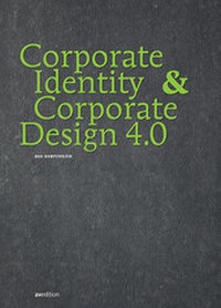 Abbildung von: Corporate Identity & Corporate Design 4.0 - AVEdition