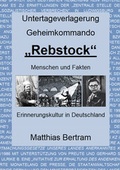 Cover: Untertageverlagerung Geheimkommando "Rebstock" - Shaker Media