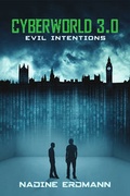 Cover: Cyberworld 3.0: Evil Intentions - Greenlight Press