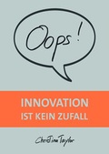 Cover: Oops! Innovation ist kein Zufall - Nova MD