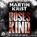 Cover: B&ouml;ses Kind (Alanna 1) - Wunderkind Audiobooks, ein Imprint von Omondi UG