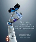 Cover: Die gro&szlig;en Entdeckungen und Erfindungen, die die Welt ver&auml;nderten - Edizioni White Star SrL