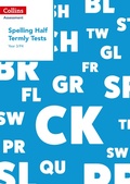 Cover: Year 3/P4 Spelling Half Termly Tests - Collins