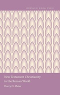 Cover: New Testament Christianity in the Roman World - Oxford University Press Inc