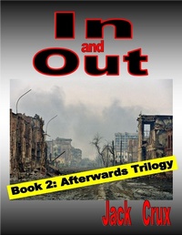 Enlarge image Cover: In and Out: Book 2 Afterwards Trilogy - Lulu.com