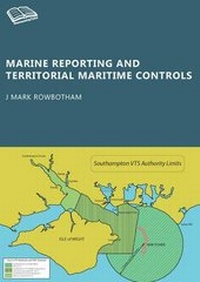 Enlarge image Cover: Marine Reporting and Territorial Maritime Controls - SeamanshipTutor Ltd