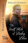 Cover: The Half Mile of Baby Blue - Shelley Kassian