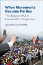Cover: When Movements Become Parties - Cambridge University Press