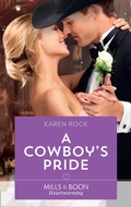 Cover: A Cowboy's Pride - Mills & Boon