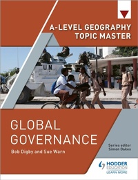 Enlarge image Cover: A-level Geography Topic Master: Global Governance - Hodder Education