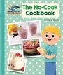 Cover: Reading Planet - The No-Cook Cookbook - Turquoise: Galaxy - Rising Stars UK Ltd