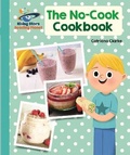 Cover: Reading Planet - The No-Cook Cookbook - Turquoise: Galaxy - Rising Stars UK Ltd