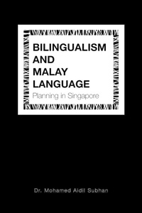 Bild vergrößern Bild: Bilingualism and Malay Language Planning in Singapore - Partridge Publishing Singapore