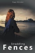 Cover: Straddling Fences - LitFire Publishing, LLC