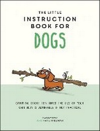 Enlarge image Cover: The Little Instruction Book for Dogs - Summersdale Publishers