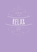 Cover: How to Relax - Vie