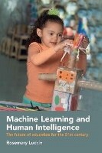Enlarge image Cover: Machine Learning and Human Intelligence - Institute of Education Press