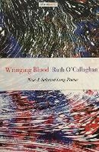 Enlarge image Cover: Wringing Blood - Salmon Poetry