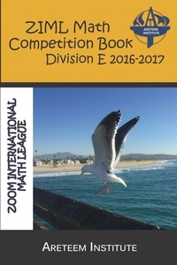 Enlarge image Cover: Ziml Math Competition Book Division E 2016-2017 - Areteem Institute