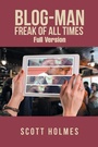 Cover: Blog-Man Freak of All Times - Xlibris Us